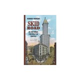 Skid Road: An Informal Portrait of Seattle