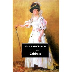 Chiritele, Vasile Alecsandri, 2025