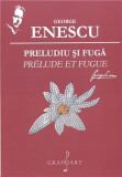 Preludiu si fuga | George Enescu, Grafoart