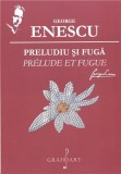 Preludiu si fuga | George Enescu, Grafoart