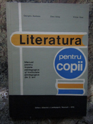 Literatura Pentru Copii - Georgeta Munteanu. 1970 foto