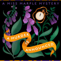 A Murder Is Announced: A Miss Marple Mystery