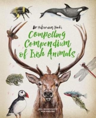 Dr Hibernica Finch&amp;#039;s Compelling Compendium of Irish Animals foto