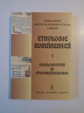 ETNOLOGIE ROMANEASCA , VOL. I , FOLCORISTICA SI ETNOMUZICOLOGIE de SABINA ISPAS , NICOLETA COATU , 2006