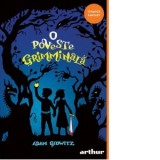 O poveste grimminala - Florin Bican, Adam Gidwitz