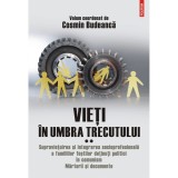 Vieti in umbra trecutului, Vol. 2, Cosmin Budeanca, Polirom