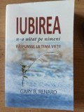 Iubirea n-a uitat pe nimeni- Gary R. Renard