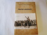 Corneliu Zelea Codreanu - Pentru legionari