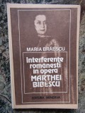 INTERFERENTE ROMANESTI IN OPERA MARTHEI BIBESCU-MARIA BRAESCU