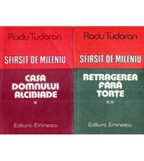 Radu Tudoran - Sfarsit de mileniu: vol.I - Casa domnului Alcibiade