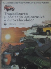 TROPICALIZAREA SI PROTECTIA ANTICOROSIVA A AUTOVEHICULELOR - A. BREBENEL, R. VE foto