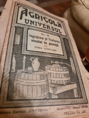 Toma Cojocaru - Ingrijirea si Tratarea vinului in pivnita. Biblioteca Agricola a Ziarului Universul Nr. 46 foto