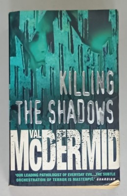 KILLING THE SHADOWS by VAL McDERMID , 2000 foto