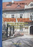 PESTE VREMI... ISTORIA UNEI GENERATII, PROMOTIA 1952 A LICEULUI &quot;EUDOXIU HURMUZACHI&quot; DIN RADAUTI-NICULAI SO-264593