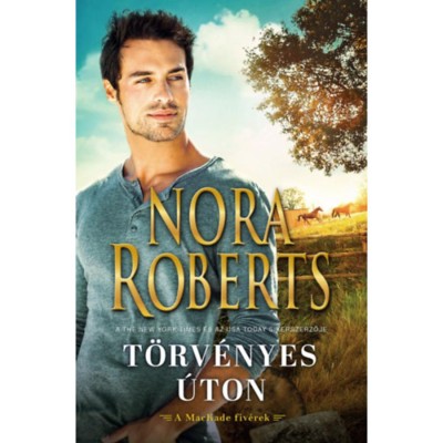 T&amp;ouml;rv&amp;eacute;nyes &amp;uacute;ton - Nora Roberts foto