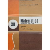 MATEMATICA. MANUAL PENTRU CLASA A XII-A ELEMENTE DE ANALIZA MATEMATICA-NICU BOBOC, ION COLOJOARA-343548