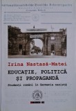 Educatie, politica si propaganda. Studenti romani in Germania nazista &ndash; Irina Nastasa-Matei