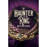 Haunter of the Ring and Other Stories