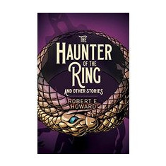 Haunter of the Ring and Other Stories
