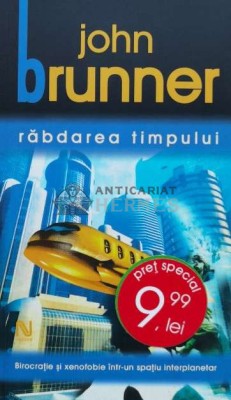 Rabdarea timpului - John Brunner ($A79) foto