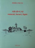 Carte Arad-Gai Oameni Locuri Fapte Horia Truta Anticariat Stare Buna