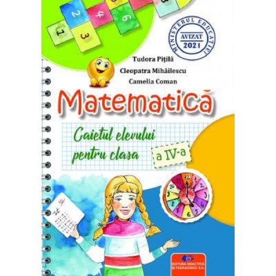 Matematica - Clasa 4 - Caietul elevului - Tudora Pitila, Cleopatra Mihailescu, Camelia Coman foto