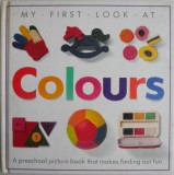 My First Look at Colours. A preschool picture book that makes finding out fun