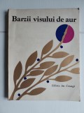 BARZII VISULUI DE AUR - Editura Ion Creanga 1979