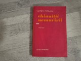 Chinuitii nemuririi vol.III Manoil de Victor Papilian