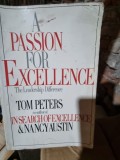 A passion for excellence - Tom Peters (pasiunea pentru excelenta)