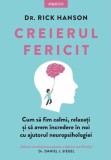 Creierul fericit - Paperback brosat - Dr. Rick Hanson - Litera