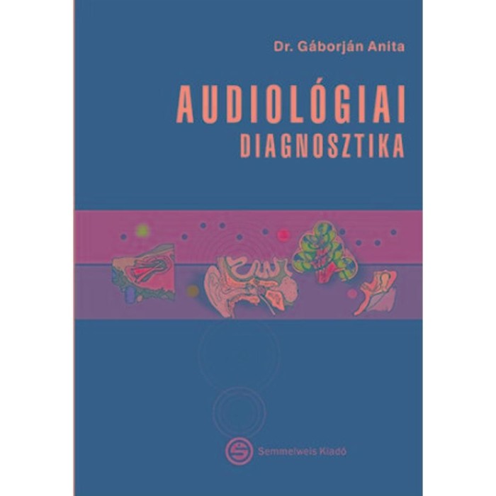 Audiol&oacute;giai diagnosztika - G&aacute;borj&aacute;n Anita