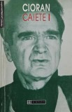 Caiete, vol. I (1957-1965) - Emil Cioran