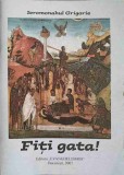 FITI GATA! O ABORDARE A TAINEI MORTII-IEROMONAHUL GRIGORIE-244851