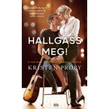 Hallgass meg! - Kristen Proby