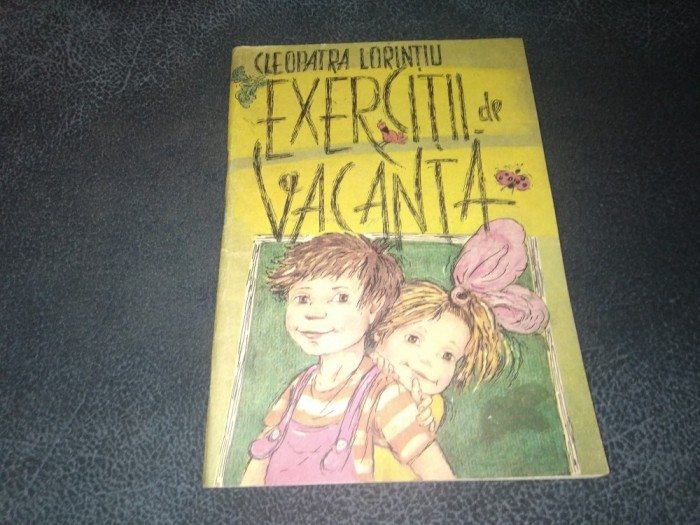 CLEOPATRA LORINTIU - EXERCITII DE VACANTA