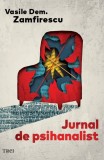 Cumpara ieftin Jurnal de psihanalist - Vasile Dem. Zamfirescu