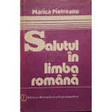Marica Pietreanu - Salutul in limba romana (Editia: 1984)