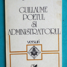 Virgil Mazilescu – Guillaume poetul si administratorul ( prima editie )