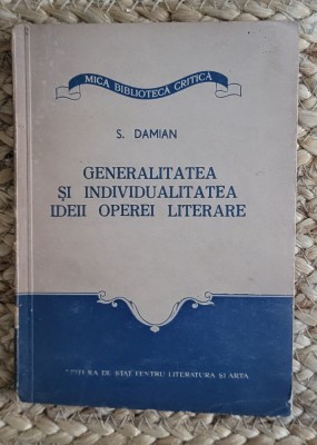 S. Damian - Generalitatea si individualitatea ideii operei literare foto