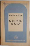 Nord-Sud, Mihail Ralea - Carte Veche, Bibliofilie