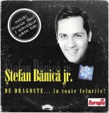 Ștefan Bănică Jr. - De Dragoste... &Icirc;n Toate Felurile!, CD