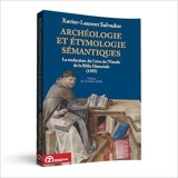 Archeologie et etymologie semantiques | Xavier-Laurent Salvador