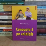 ADRIAN NICOLAU - CUNOASTE-L PE CELALALT : 26 DE TESTE PSIHOLOGICE , POLIROM , 2003 *
