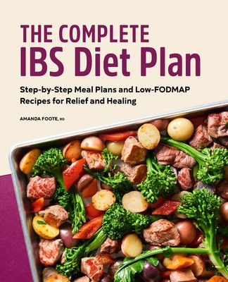 The Complete Ibs Diet Plan: Step-By-Step Meal Plans and Low-Fodmap Recipes for Relief and Healing foto