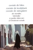 Cuvinte de folos, cuvinte de invatatura, cuvinte de mangaiere ale staretilor, batranilor si marilor duhovnici ai ortodoxiei actuale - Lumea Credintei