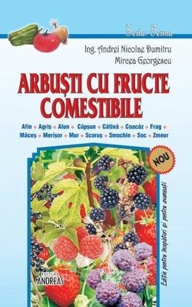 Arbuști cu fructe comestibile Arbuști cu fructe comestibile
