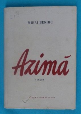 Mihai Beniuc &amp;ndash; Azima ( prima editie) foto