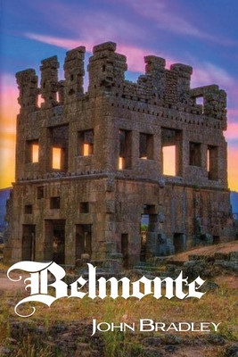 Belmonte: A Tale of the Old World