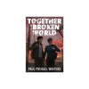 Together in a Broken World